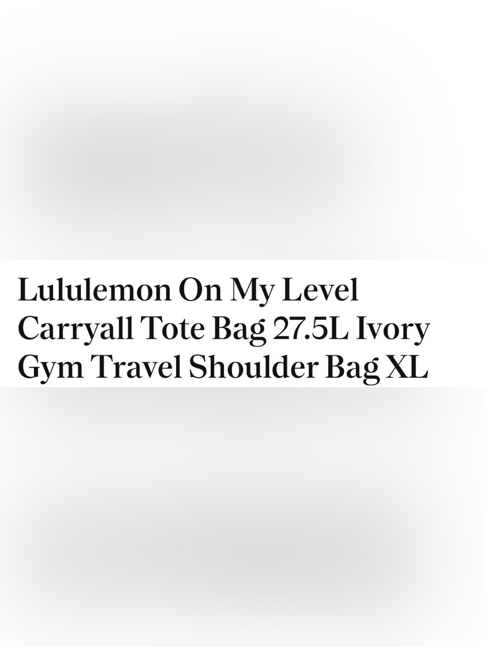 lululemon athletica On My Level Carryall Tote - Ivory - Picture 2 of 4